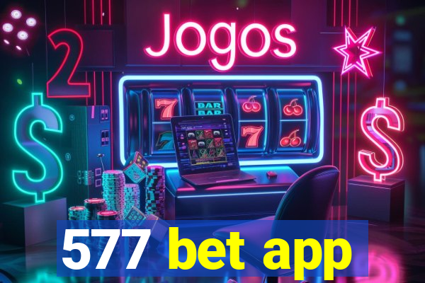 577 bet app